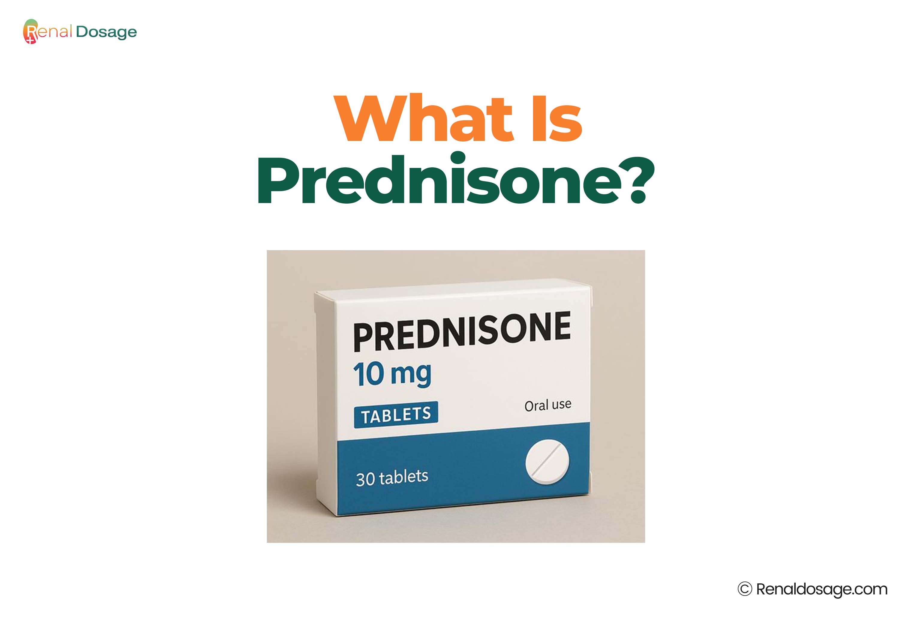 RenalDosage - Complete Guide to Prednisone Uses, Dosage and Side Effects
